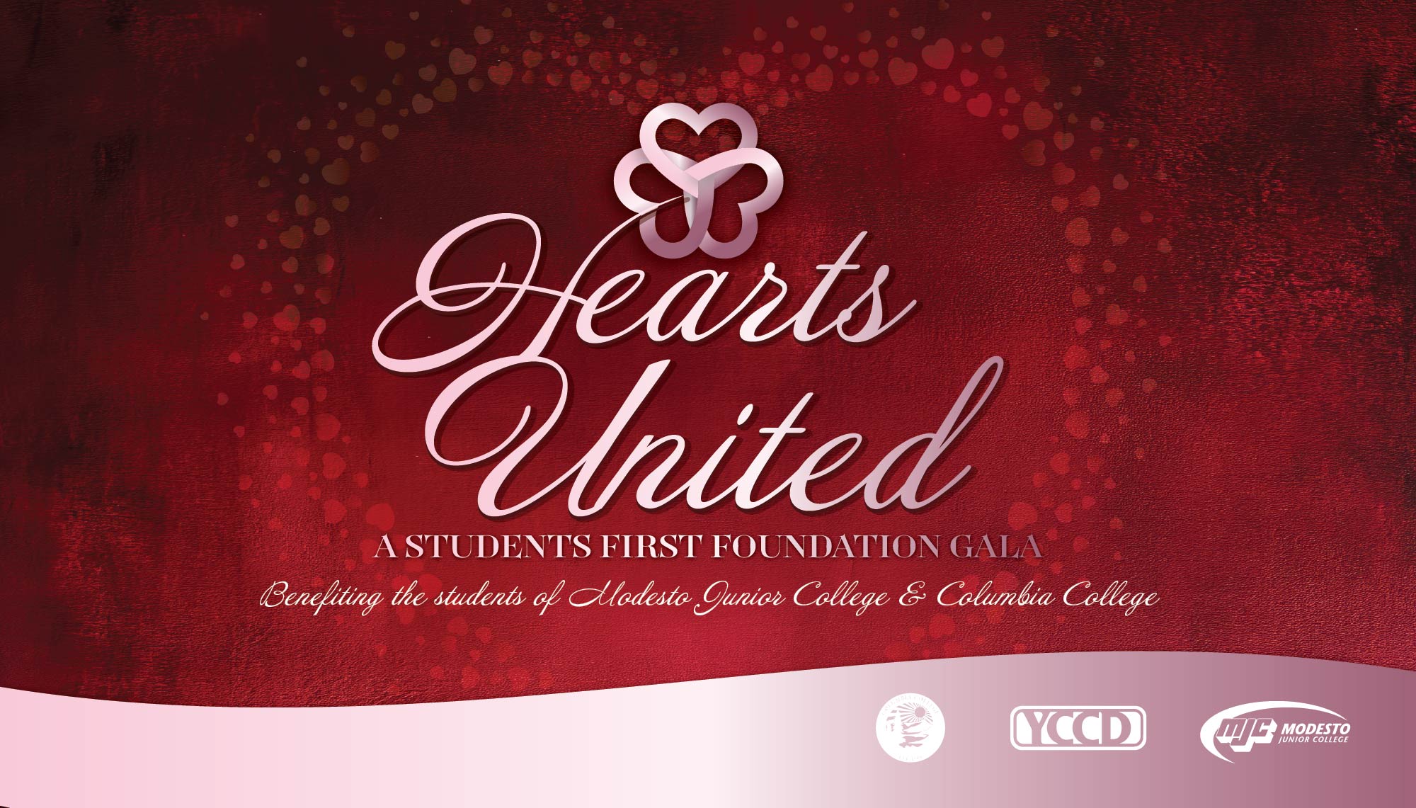 Hearts United graphic. Red background with hearts logo. Text says "A students first foundation gala. Benefiting the students of Modesto Junior College and Columbia College.